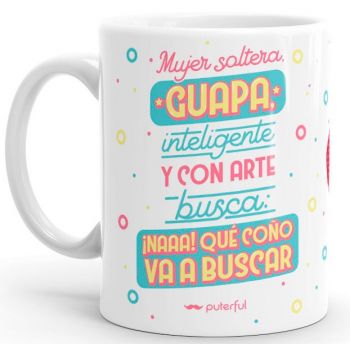Caneca Mulher Solteira, Bonita e Inteligente...