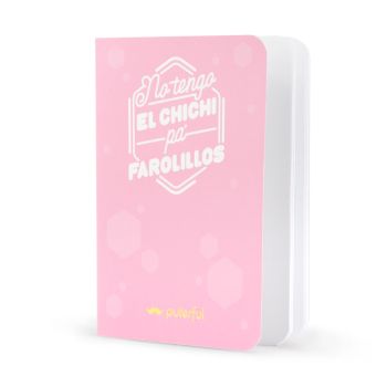 Caderno "No tengo el chichi para farolillos" 